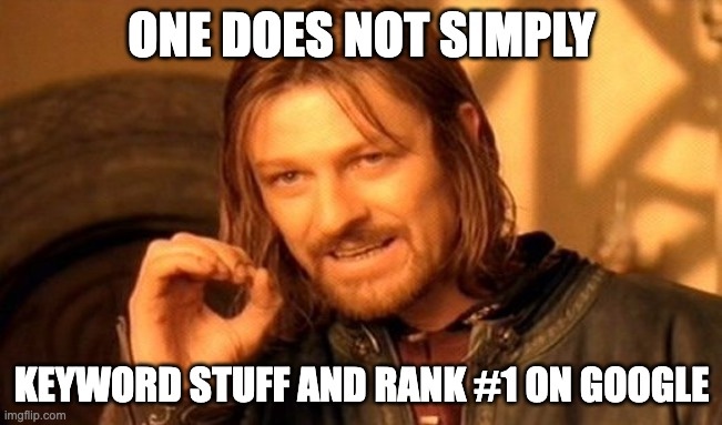 meme about keyword stuff and ranking in google